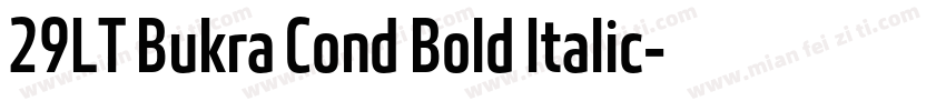 29LT Bukra Cond Bold Italic字体转换
